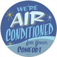 We are air-conditioned day and night for your comfort. 